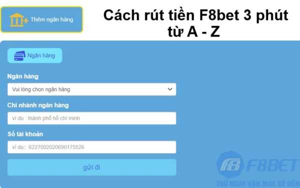 Cách rút tiền F8bet 3 phút từ A - Z